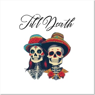 Till Death Day of the Dead Sugar Skull Men Women Cute Posters and Art